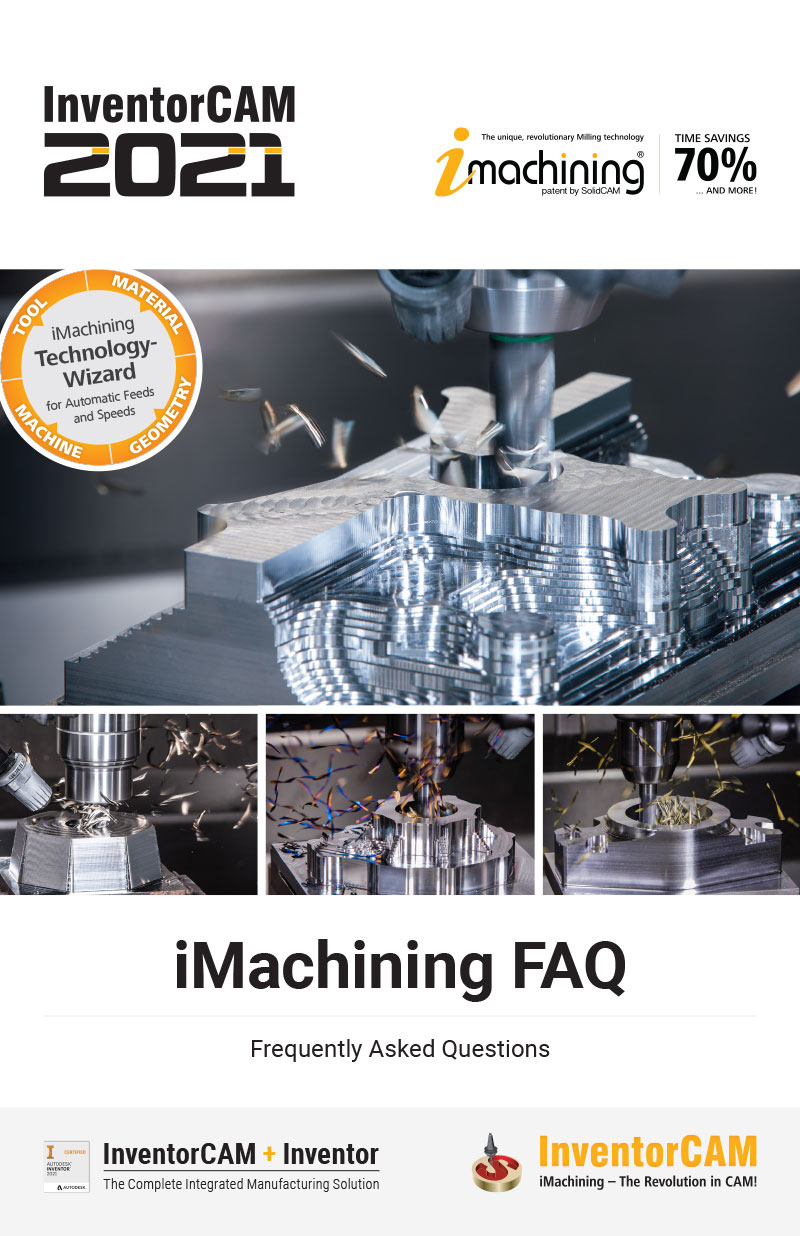 Frequently Asked Questions about iMachining 2D and 3D.