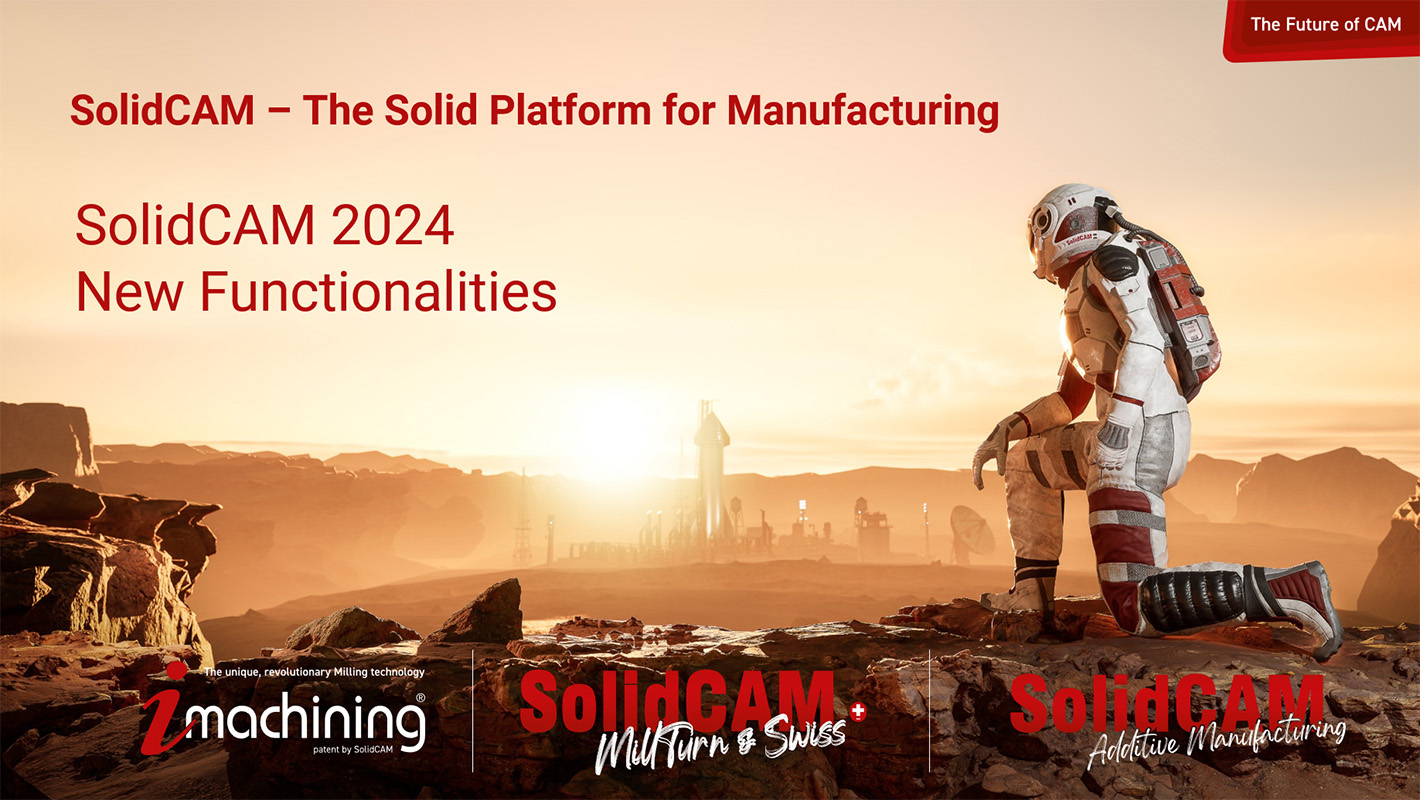 See the new features and functionality of SolidCAM 2024